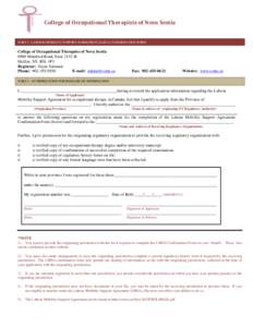 College of Occupational Therapists of Nova Scotia  PART I: LABOUR MOBILITY SUPPORT AGREEMENT (LMSA) CONFIRMATION FORM College of Occupational Therapists of Nova Scotia 6960 Mumford Road, Suite 2132-B