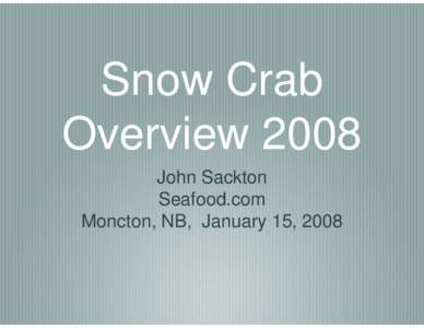 Microsoft PowerPoint - sackton.moncton snow crab