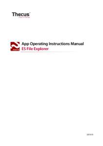App Operating Instructions Manual ES File Explorer   ES File Explorer (for Android only)