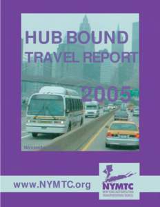 HUB BOUND TRAVEL REPORT 2005 November 2007