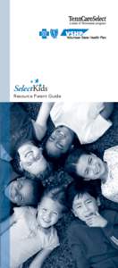 Volunteer State Health Plan  Select Resource Parent Guide