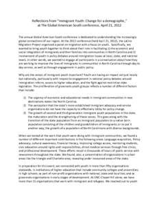 Reflections from “Immigrant Youth: Change for a demographic,” at The Global American South conference, April 21, 2012 The annual Global American South conference is dedicated to understanding the increasingly global 