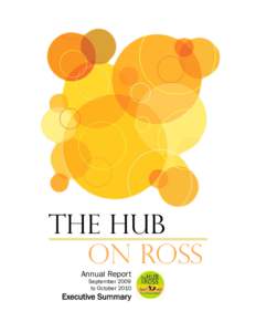 The Hub on Ross[removed]Annual Report  The Hub on ross Annual Report September 2009