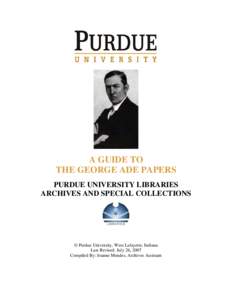 West Lafayette /  Indiana / John T. McCutcheon / Ross–Ade Stadium / George Barr McCutcheon / Purdue University / Kentland /  Indiana / Ade / Indiana / George Ade / Purdue Boilermakers football