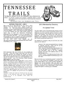 TENNESSEE TRAILS T HE M ONTHLY N EWSLETTER OF THE T ENNESSEE T RAILS ASSOCIATION Mission: To promote, construct and maintain a statewide system of hiking trails, and to work for the conservation of natural resources inhe