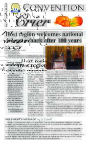 Day 1 | November 12, 2013  Host region welcomes national delegates back after 100 years BY T.J. MALASKEE & COREY SPENCE