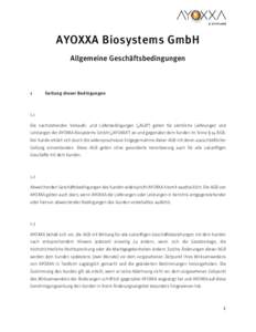 AYOXXA Biosystems GmbH Allgemeine Geschäftsbedingungen 1  Geltung dieser Bedingungen