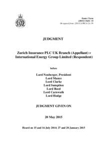 Zurich Insurance PLC UK Branch (Appellant) v International Energy Group Limited (Respondent)