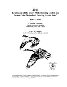 2011 Evaluation of the Decoy-Only Hunting Unit in the Lower Oahe Waterfowl Hunting Access Area1 HD-1-12.AMS Cynthia L. Longmire Human Dimensions Specialist