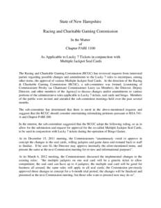 State of New Hampshire Racing and Charitable Gaming Commission In the Matter of Chapter PARI 1100 As Applicable to Lucky 7 Tickets in conjunction with