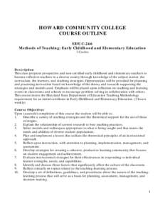 HOWARD COMMUNITY COLLEGE COURSE OUTLINE EDUC-266 Methods of Teaching: Early Childhood and Elementary Education 3 Credits