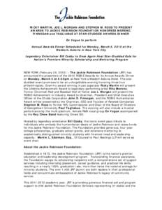 Jackie Robinson Foundation / Waldorf-Astoria Hotel / Jackie / Ricky Martin / Bill Cosby / Paul Tagliabue / Baseball / Nationality / Jackie Robinson