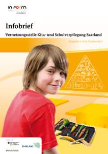 Infobrief Vernetzungsstelle Kita- und Schulverpflegung Saarland AusgabeSeptember) Fachtagung Liebe Infobrief-Leser,