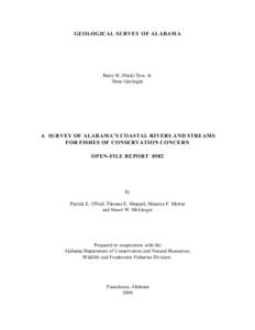 GEOLOGICAL SURVEY OF ALABAMA  Berry H. (Nick) Tew, Jr. State Geologist  A SURVEY OF ALABAMA’S COASTAL RIVERS AND STREAMS