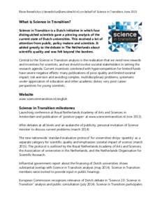 Rinze Benedictus () on behalf of Science in Transition, JuneWhat is Science in Transition? Science in Transition is a Dutch initiative in which four distinguished scientists gave a pierci