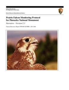 National Park Service U.S. Department of the Interior Natural Resource Stewardship and Science  Prairie Falcon Monitoring Protocol