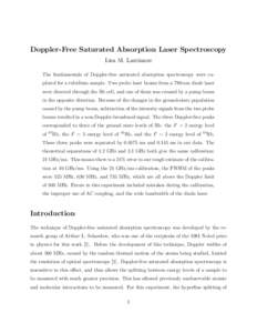 Doppler-Free Saturated Absorption Laser Spectroscopy Lisa M. Larrimore The fundamentals of Doppler-free saturated absorption spectroscopy were explored for a rubidium sample. Two probe laser beams from a 780-nm diode laser