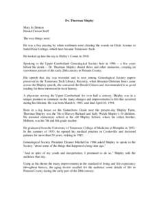 Dr. Thurman Shipley Mary Jo Denton Herald-Citizen Staff The way things were: He was a boy passing by when workmen were clearing the woods on Dixie Avenue to build Dixie College, which later became Tennessee Tech.