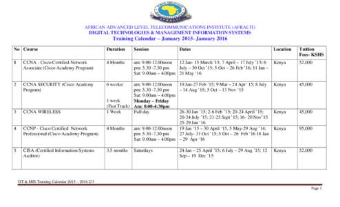 AFRICAN ADVANCED LEVEL TELECOMMUNICATIONS INSTITUTE (AFRALTI) DIGITAL TECHNOLOGIES & MANAGEMENT INFORMATION SYSTEMS Training Calendar – JanuaryJanuary 2016 No Course