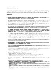 CANARY WHARF GROUP PLC  Extract from the Report and Financial Statements of the Group for the year ended 31 DecemberThe 2009 Report and Financial Statements are currently being produced and will be distributed to 