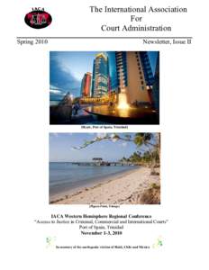 The International Association For Court Administration Spring[removed]Newsletter, Issue II