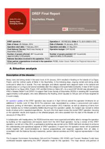 DREF Final Report Seychelles: Floods DREF operation Operation n° MDRSC003; Glide n° FL[removed]SYC Date of Issue: 29 October, 2014