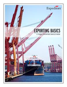 5 THINGS EXPORTERS SHOULD KNOW  5 THINGS EXPORTERS SHOULD KNOW Knowing who you are doing business with, and establishing trust are key factors for success as an exporter. Here are a few key things exporters should consi