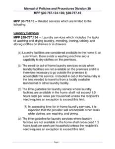 Manual of Policies and Procedures Division 30 MPP §[removed]; §[removed]MPP[removed] – Related services which are limited to the following: Laundry Services MPP §[removed] – Laundry services which includes