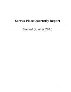 Servus Place Quarterly Report Second Quarter[removed]  City of St. Albert