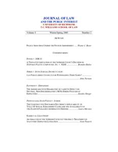 JOURNAL OF LAW AND THE PUBLIC INTEREST UNIVERSITY OF RICHMOND T.C. WILLIAMS SCHOOL OF LAW Volume 8