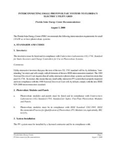 INTERCONNECTING SMALL PHOTOVOLTAIC SYSTEMS TO FLORIDA’S ELECTRIC UTILITY GRID Florida Solar Energy Center Recommendations August 3, 2000  The Florida Solar Energy Center (FSEC) recommends the following interconnection 