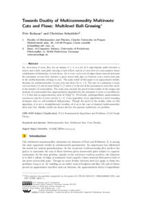 Towards Duality of Multicommodity Multiroute Cuts and Flows: Multilevel Ball-Growing∗ Petr Kolman1 and Christian Scheideler2 1  Faculty of Mathematics and Physics, Charles University in Prague