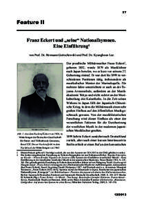 27  Feature II Franz Eckert und „seine“ Nationalhymnen. Eine Einführung1 von Prof. Dr. Hermann Gottschewski und Prof. Dr. Kyungboon Lee