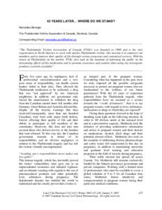 45 YEARS LATER… WHERE DO WE STAND? Mercédes Benegbi The Thalidomide Victims Association of Canada, Montreal, Canada Corresponding Email: [removed]  ______________________________________________________