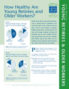 Ageing / Retirement / Termination of employment / Health / Personal life / Public health / Euthenics / Social Security debate in the United States / Social determinants of health