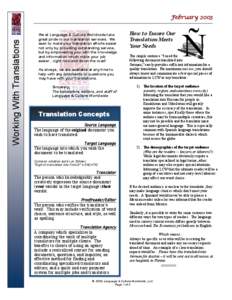 Working With Translations  February 2003 We at Language & Culture Worldwide take great pride in our translation services. We seek to make your translation efforts easier