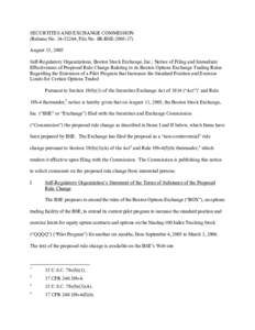 BSE: Notice of Filing and Immediate Effectiveness of Proposed Rule Change Relating to its Boston Options Exchange Trading Rules Regarding the Extension of a Pilot Program that Increases the Standard Position and Exercise