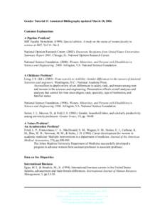 Gender Tutorial #1 Annotated Bibliography updated March 28, 2006 Common Explanations A Pipeline Problem? MIT Faculty Newsletter[removed]Special edition: A study on the status of women faculty in science at MIT, Vol 11, 