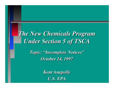 The New Chemicals Program under Section 5 of TSCA; Incomplete Notices