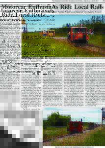 The Western Canadian, Manitou, Manitoba -- Tuesday, July 12, [removed]Motorcar Enthusiasts Ride Local Rails Boundary Trail Railway Co. Hosts Members of the North American Railcar Operators Assoc.