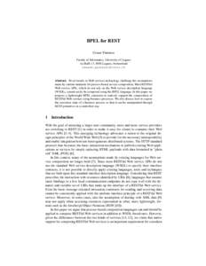 BPEL for REST Cesare Pautasso Faculty of Informatics, University of Lugano via Buffi 13, 6900 Lugano, Switzerland [removed]