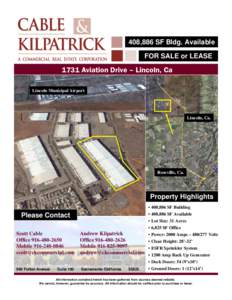 408,886 SF Bldg. Available FOR SALE or LEASE 1731 Aviation Drive – Lincoln, Ca Lincoln Municipal Airport