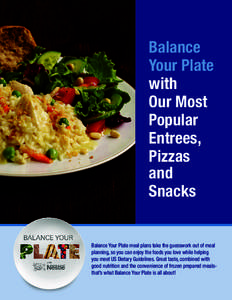 Balance Your Plate with Our Most Popular Entrees,
