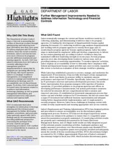 GAO[removed]Highlights, DEPARTMENT OF LABOR: Further Management Improvements Needed to Address Information Technology and Financial Controls