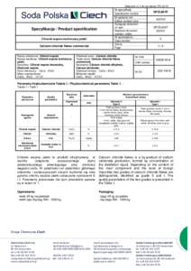 Załącznik nr 2 do procedury PO-ZJ-01 Nr specyfikacji Specyfikacja / Product specification Chlorek wapnia techniczny płatki Calcium chloride flakes commercial