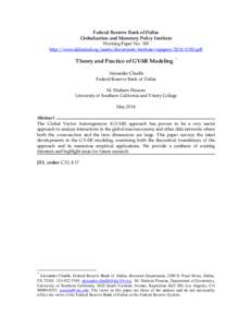 Federal Reserve Bank of Dallas Globalization and Monetary Policy Institute Working Paper No. 180 http://www.dallasfed.org/assets/documents/institute/wpapers[removed]pdf  Theory and Practice of GVAR Modeling *