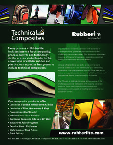 Every process at Rubberlite includes intense focus on quality, process control and technology. As the proven global leader in the conversion of cellular rubber and plastics, our expertise has grown to