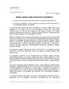 Comunicado de Prensa No[removed]México, D.F., agosto 24 de[removed]:30 hr. MARIE, AHORA COMO HURACÁN CATEGORÍA IV  Presenta vientos máximos sostenidos de 240 km/hr y rachas de hasta 295 km/hr.