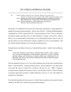 D.C. TO REGULATE PERSONAL TRAINERS By: David L. Herbert, Attorney at Law, David L. Herbert & Associates, LLC, Attorneys & Counselors at Law, Canton, Ohio 44718; http://www.herblaw.com/ Editor, The Exercise, Sports and Sp