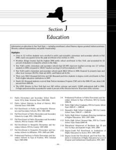 Section  J Education Information on education in New York State — including enrollment; school finance; degrees granted; tuition assistance;